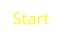Start