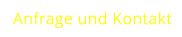 Anfrage und Kontakt